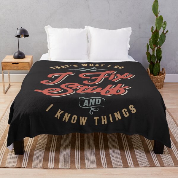 Item preview, That's What I Do I Fix Stuff And I Know Things Funny Saying designed and sold by cidolopez.