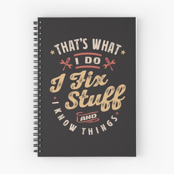 Item preview, That's What I Do I Fix Stuff And I Know Things Funny Saying designed and sold by cidolopez.