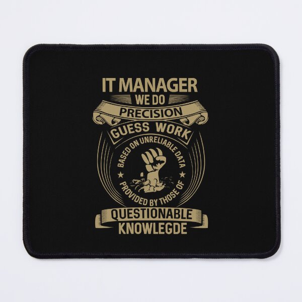 Item preview, It Manager - We Do Precision designed and sold by alphatinost.