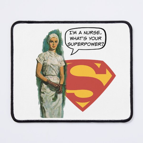 Item preview, I'm A Nurse. What's Your Superpower? Nurse Humor designed and sold by SSustainable.