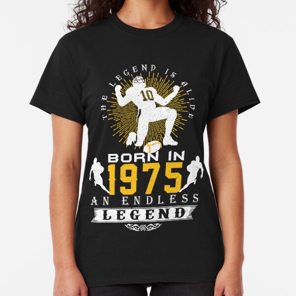 born in 1975 t shirt