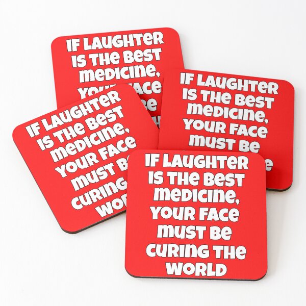 Item preview, Funny Sarcastic Humor If Laughter Is The Best Medicine, Your Face Must Be Curing The World designed and sold by fantasticdesign.