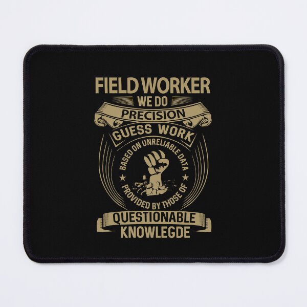 Item preview, Field Worker - We Do Precision designed and sold by alphatinost.