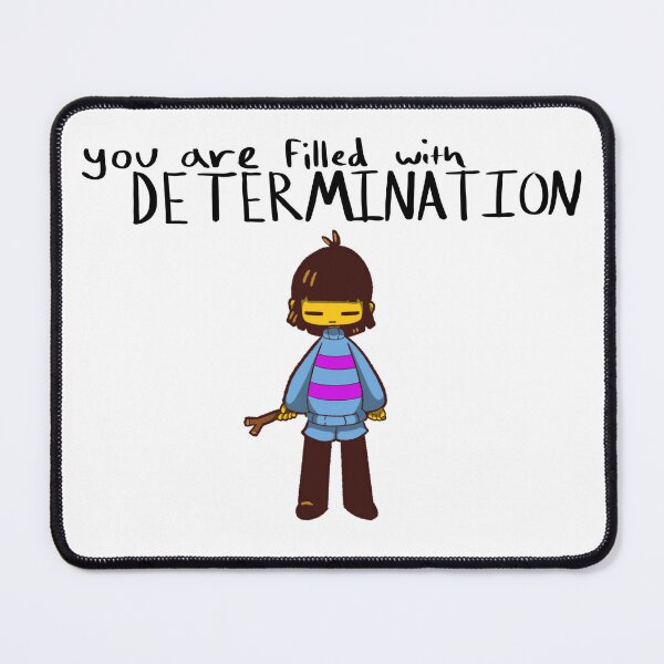 Item preview, Filled with DETERMINATION designed and sold by KunkyTheRoid.
