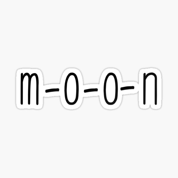 m-o-o-n, that spells... - the stand quote Sticker