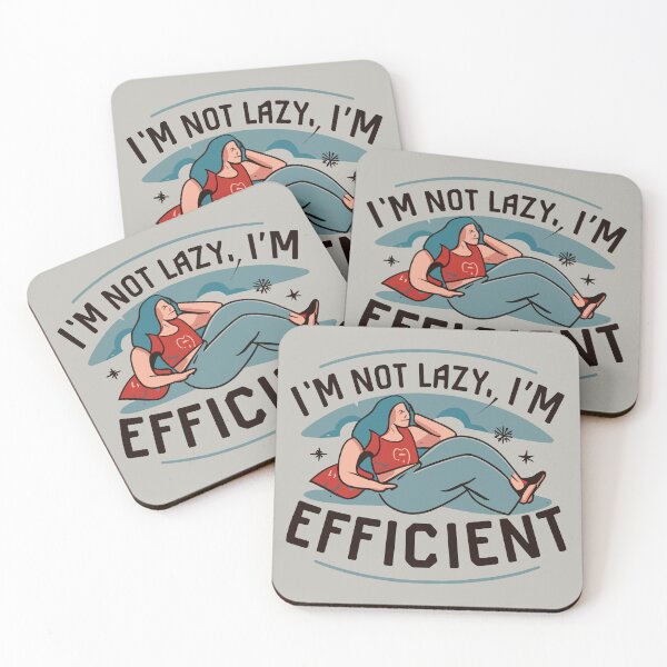 Item preview, I'm Not Lazy, I'm Efficient designed and sold by VoyteksDesigns.