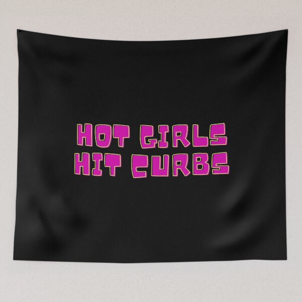 Item preview, Hot Girls Hit Curbs designed and sold by NNisu.