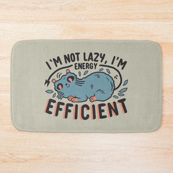 Item preview, I'm Not Lazy, I'm Energy Efficient designed and sold by VoyteksDesigns.