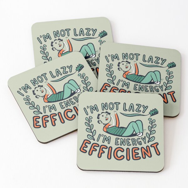 Item preview, I'm Not Lazy, I'm Energy Efficient designed and sold by VoyteksDesigns.