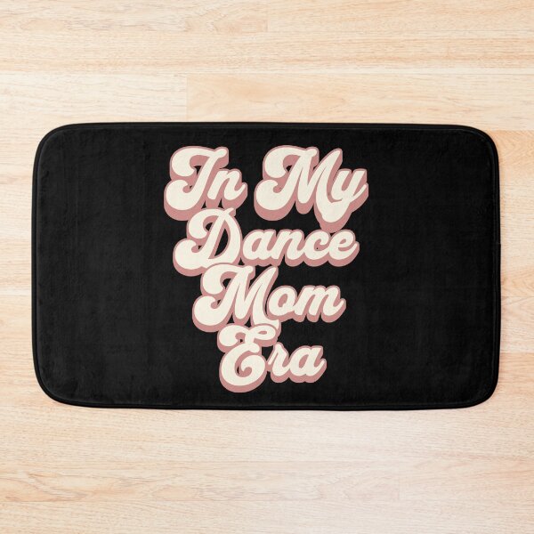 Item preview, In my dance mom era designed and sold by r&o.