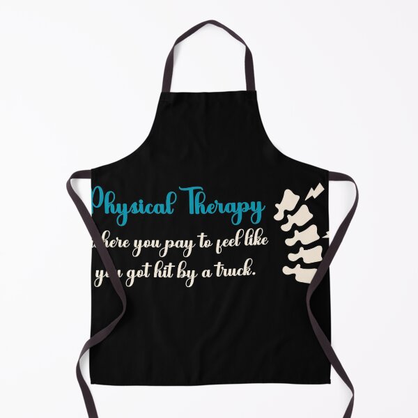 Item preview, Physical Therapy: Where You Pay To Feel Like You Got Hit By A Truck designed and sold by Dominika Bednarska.