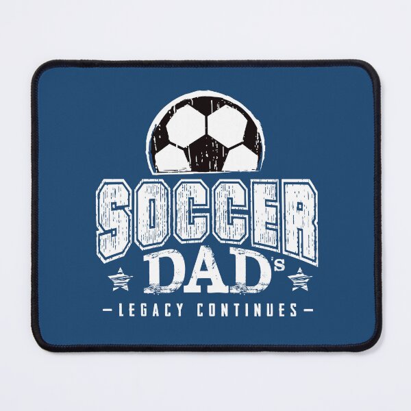 Item preview, Soccer Dad´s Legacy Continues Birthday Dad Soccer Player designed and sold by DAMOTAmagazine.