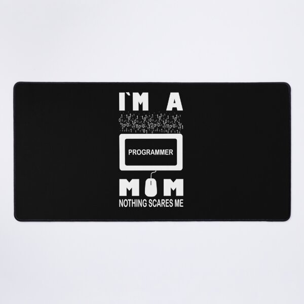 Item preview, I`m a Programmer Mom Nothing Scares Me designed and sold by Bettylop.