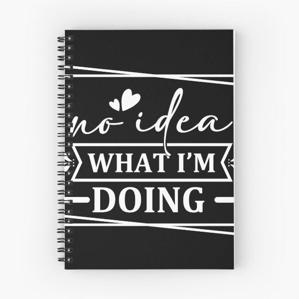 Item preview, No Idea What I'm Doing designed and sold by SYMEshop.