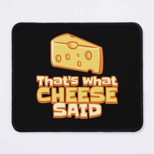 Item preview, That’s What Cheese Said, Funny Cheese Pun, Cute Cheese Lovers designed and sold by Maria Garcia.