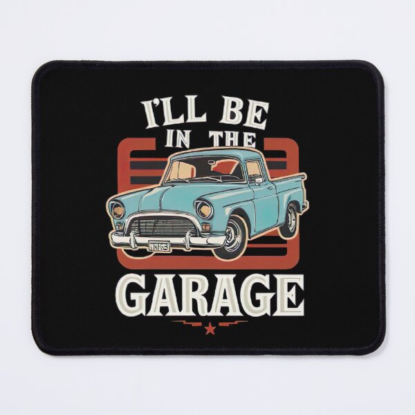 Item preview, I'll Be in The Garage Mechanic Dad Joke Handyman Grandpa designed and sold by medbouk1.