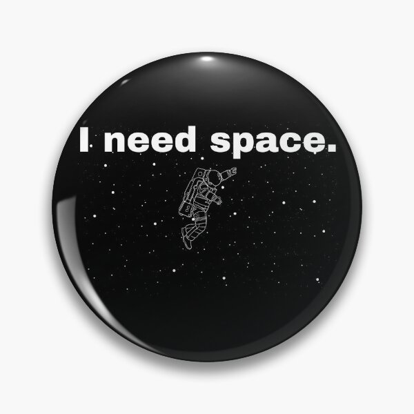 Item preview, I need space. designed and sold by Lungu Cosmin.