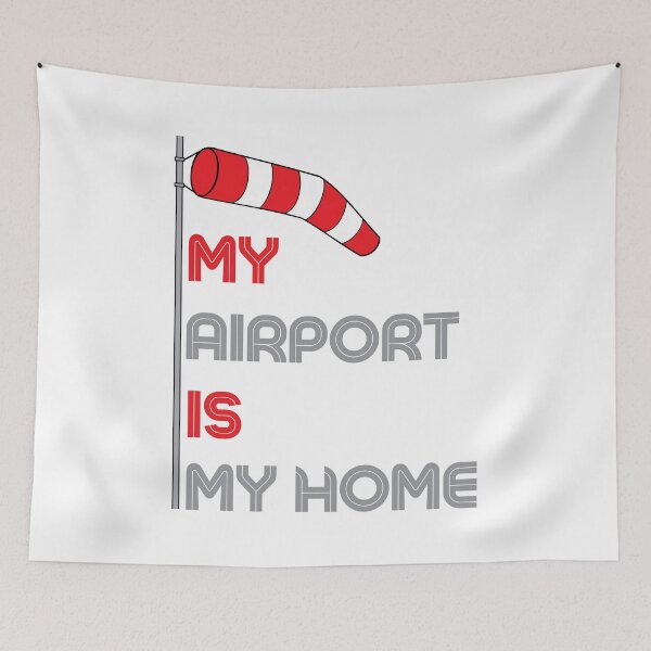 Item preview, My airport is my home designed and sold by youraircraftart.