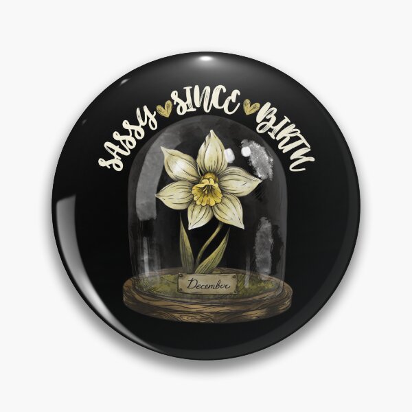 Item preview, Sassy Since Birth December designed and sold by SunfullyYours.