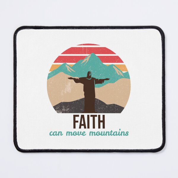 Item preview, Faith can move mountains designed and sold by InPrintsbyJeff.