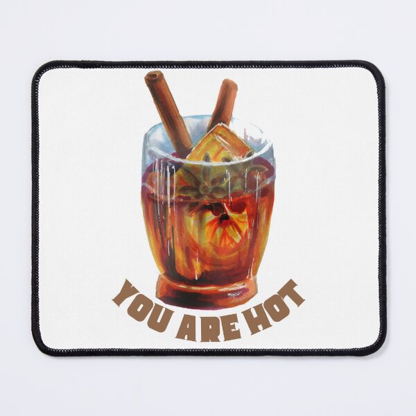 Item preview, You Are Hot Mulled Wine designed and sold by Budziszz.