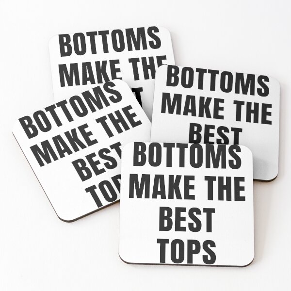 Item preview, Bottoms Make The Best Tops designed and sold by Stepadoda.