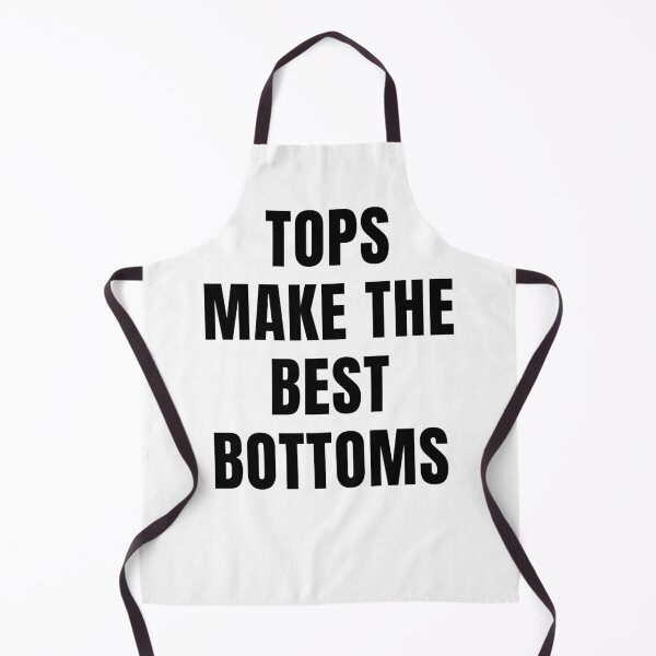 Item preview, Tops Make The Best Bottoms designed and sold by Stepadoda.