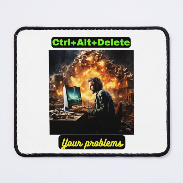 Item preview, Ctrl+Alt+Delete your problems designed and sold by STO1KA.