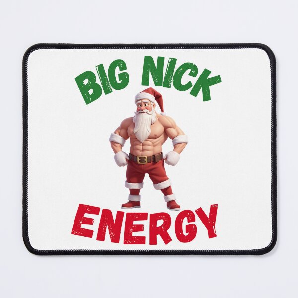 Item preview, Big Nick Energy, Humorous Christmas designed and sold by RiffRaffGraffix.