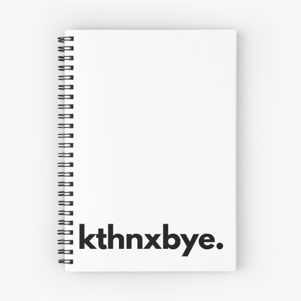 Item preview, Kthnxbye Ok Thanks Bye designed and sold by shaldesign.