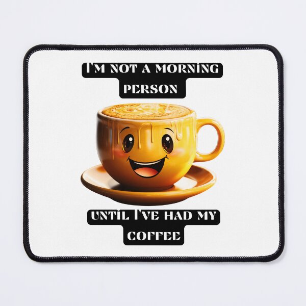 Item preview, I'm not a morning person until I've had my coffee designed and sold by STO1KA.