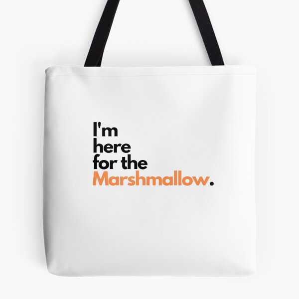 Item preview, I’m here for the Marshmallow. designed and sold by elvisgirl2000.