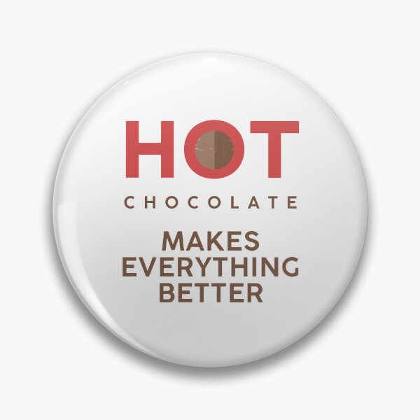 Item preview, Hot Chocolate Makes Everything Better designed and sold by OCNau.