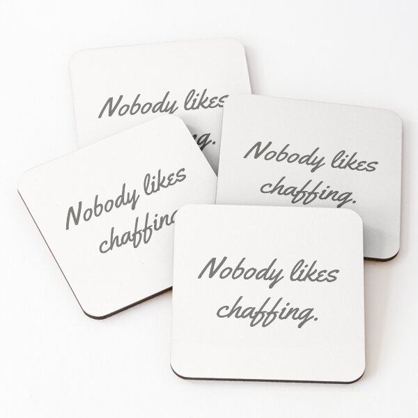 Item preview, Nobody Likes Chaffing designed and sold by ClanRaeDesign.