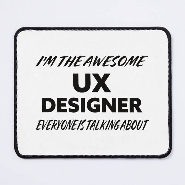 Item preview, I'm The Awesome UX Designer Everyone Is Talking About designed and sold by teecraftstudios.