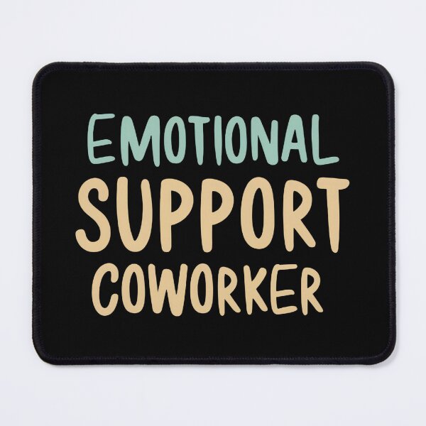 Item preview, Emotional Support Coworker designed and sold by NNisu.