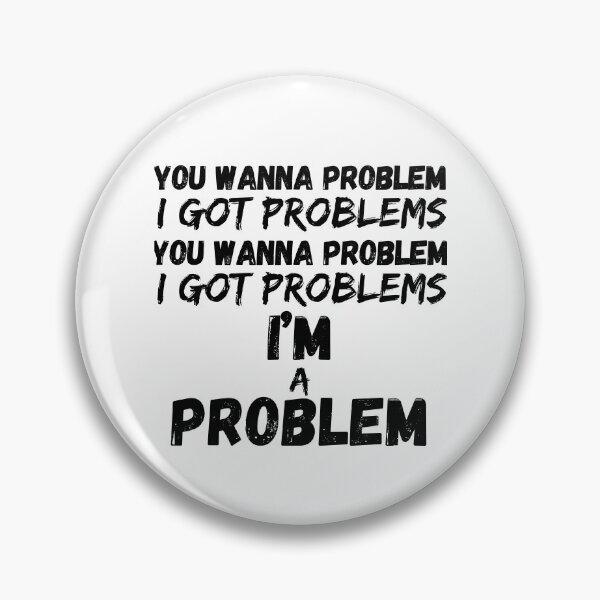 Item preview, I'm A Problem, A Lyrical Tribute designed and sold by RiffRaffGraffix.