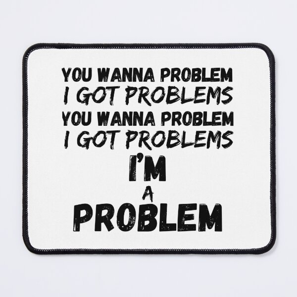Item preview, I'm A Problem, A Lyrical Tribute designed and sold by RiffRaffGraffix.