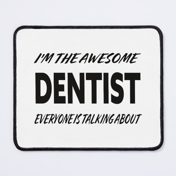 Item preview, I'm The Awesome DENTIST Everyone Is Talking About  designed and sold by teecraftstudios.