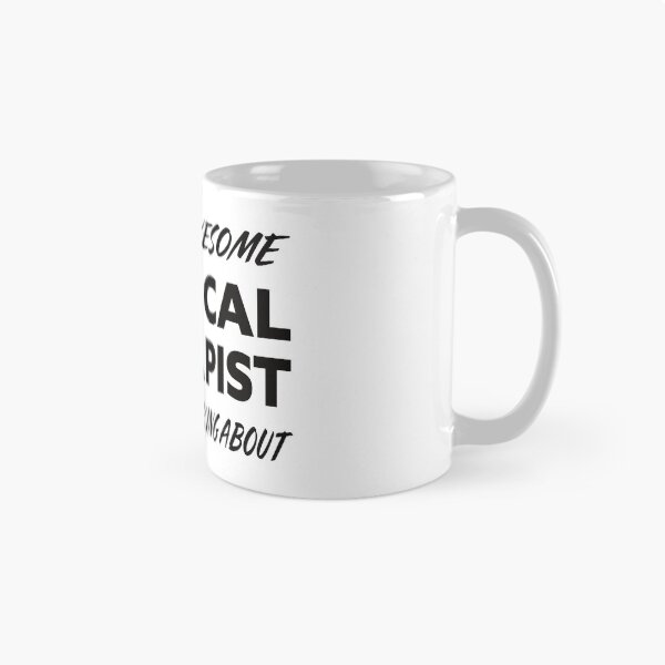 Item preview, I'm The Awesome PHYSICAL THERAPIST Everyone Is Talking About  designed and sold by teecraftstudios.