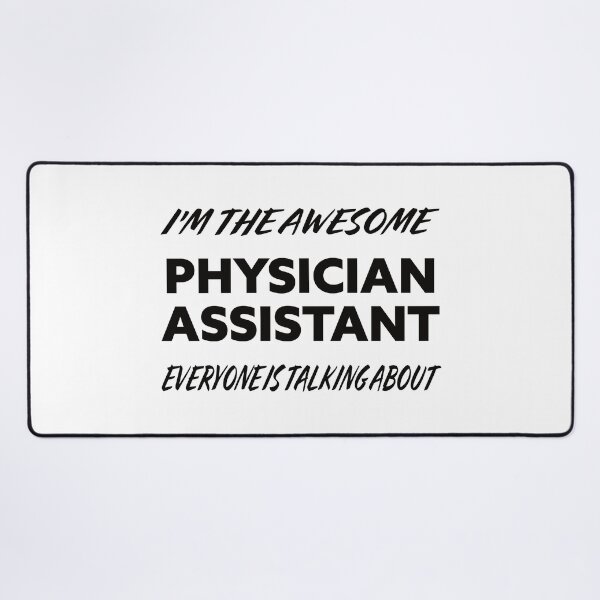 Item preview, I'm The Awesome PHYSICAL ASSISTANT Everyone Is Talking About  designed and sold by teecraftstudios.