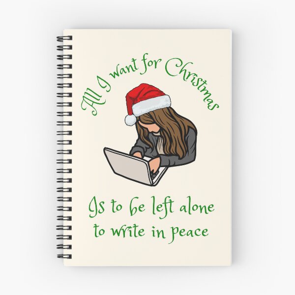 Item preview, All I want for Christmas ... is to be left alone to write in peace. designed and sold by HolidayWriter.