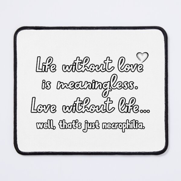 Item preview, Life Without Love, Love Without Life designed and sold by PixiesPlace.