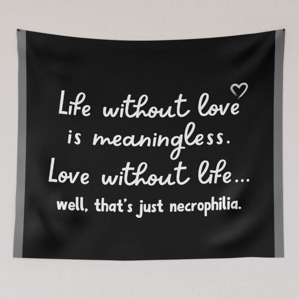 Item preview, Life Without Love, Love Without Life designed and sold by PixiesPlace.