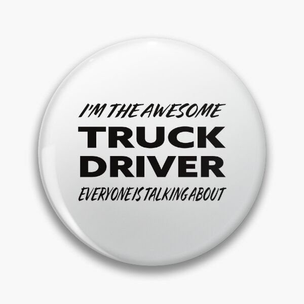 Item preview, I'm The Awesome TRUCK DRIVER Everyone Is Talking About  designed and sold by teecraftstudios.