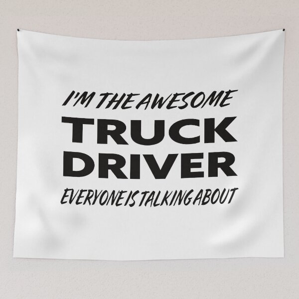 Item preview, I'm The Awesome TRUCK DRIVER Everyone Is Talking About  designed and sold by teecraftstudios.