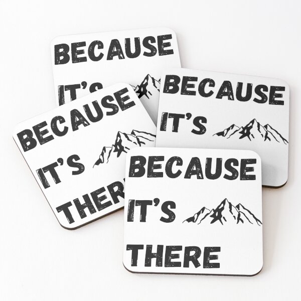 Item preview, Because It's There designed and sold by MtEverestShop.