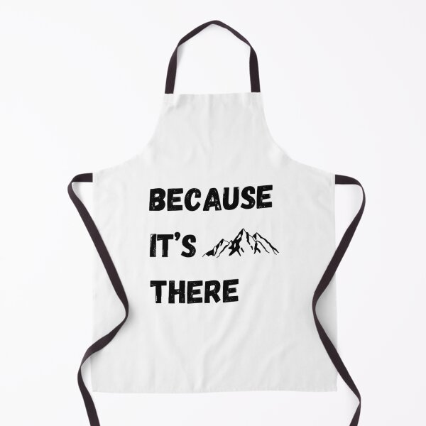 Item preview, Because It's There designed and sold by MtEverestShop.