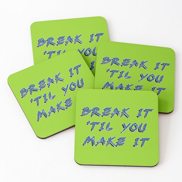 Item preview, Break it 'til you make it - Disruptive thinking Slogan designed and sold by Harlake.