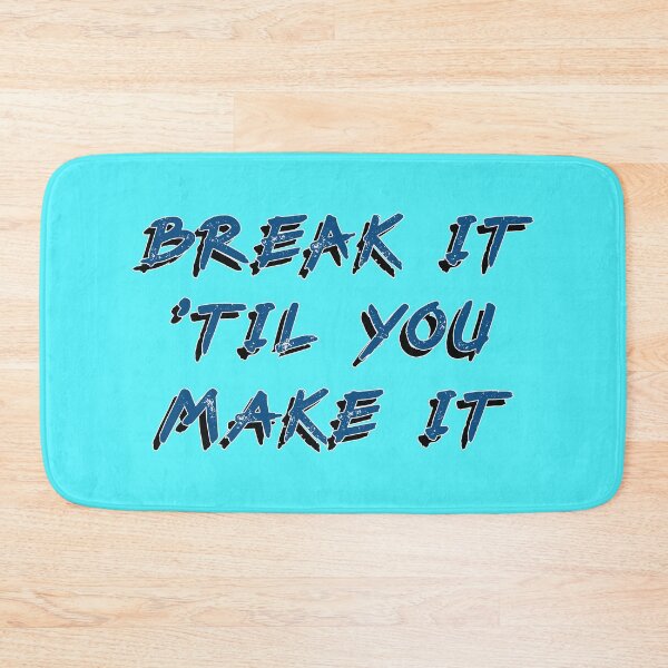Item preview, Break it 'til you make it - Disruptive thinking Slogan designed and sold by Harlake.